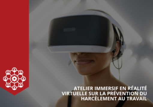 Image de Atelier immersif en réalité virtuelle sur la prévention du harcèlement au travail